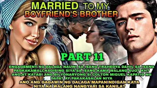 PART 11: MARRIED TO MY BOYFRIEND'S BROTHER | RAMHEYA TV