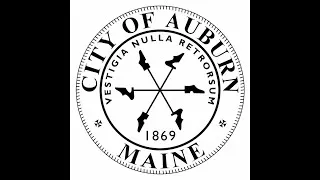 City Of Auburn Maine,  City Council Workshop & Meeting April 19th, 2022