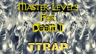 Master Levels (100%) Walkthrough (Ttrap.wad)