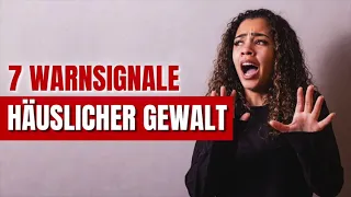 7 Warnsignale häuslicher Gewalt