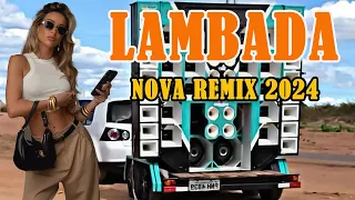 SELEÇÃO LAMBADA MAIO DE 2024 🚛 TOP LAMBADÃO PRA PAREDÃO 💥 MELHORES SERESTAS PRA TOMAR ENCONTRAR #1