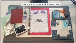 Demo: Stick-and-Stamp Mat vs Make-Art Staytion