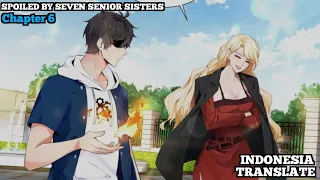 Spoiled By Seven Senior Sisters | Chapter 6 | Indonesia Translate