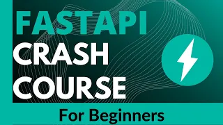 FastAPI [ Python Web Framework ] Crash Course 2021 For Beginners