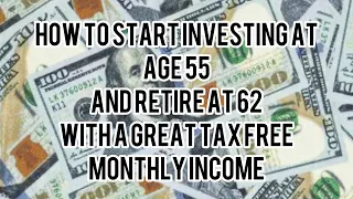 How to start investing at age 55 and retire at 62 with a GREAT TAX FREE monthly income #philippines