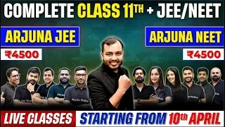 Class 11th - NEW LIVE Batches Launched !! Arjuna JEE & Arjuna NEET @₹4500 for Complete Year 💥