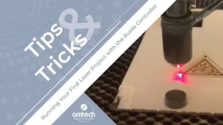 Running Your First Laser Project with the Ruida Controller - Laser Engraver Tips & Tricks - OMTech