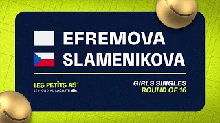 Les Petits As 2023 | Girls Singles Round of 16 | Ksenia Efremova vs Lucie Slamenikova