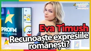 Eva TIMUSH descoperă expresii românești la #DimineataBlana cu Veve și Coțofană