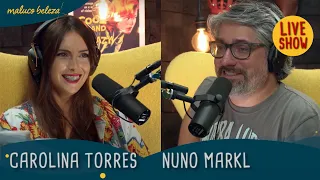 Carolina Torres & Nuno Markl - A GOSTO DO MALUCO