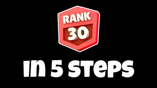 The Only 5 Steps You Need for RANK 30