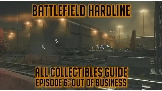 Battlefield Hardline - 100% Collectibles Guide - Episode 6 - Evidence, Warrants & Case Files