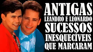 ANTIGAS LEANDRO E LEONARDO SUCESSOS