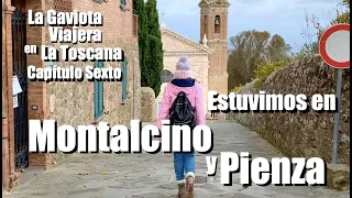 La Gaviota Viajera #104: En la Toscana: Montalcino y Pienza Capítulo Sexto