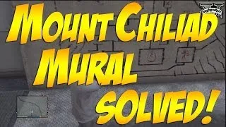 GTA 5: Mount Chiliad Mural Solved!? How To Read The Mural Correctly!?