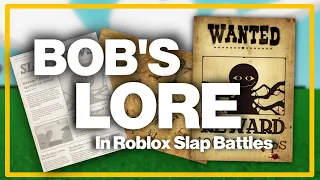 Roblox Slap Battles Bob's lore