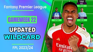 FPL Gameweek 22: UPDATED WILDCARD TEAM | Fantasy Premier League Tips 2023/24