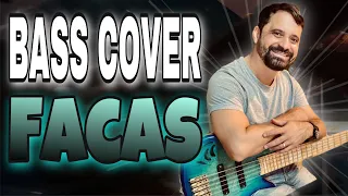 BASS COVER | FACAS | Versão Forro