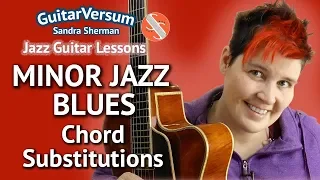 MINOR JAZZ BLUES - Chord Substitutions - Guitar LESSON