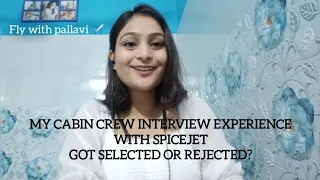 My Cabin Crew Interview Experience With Spicejet | Got Selected Or Rejected?