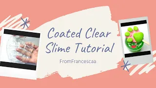 HOW TO MAKE COATED CLEAR SLIME | COATED CLEAR SLIME RECIPE EXPOSED