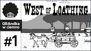 West of Loathing PL #1 | Schabina von Klepka na Mięsnym Zachodzie! :D