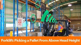 Forklift: Picking A Pallet From Above Head Height - Safety Training Video