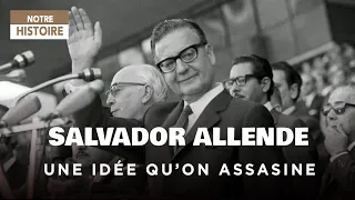 Salvador Allende, it's an idea that we assassinate - History documentary - AMP