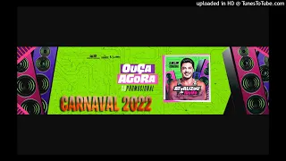 Voz do Paredão - Wesley Safadão - Atualizou de Novo - Carnaval 2022