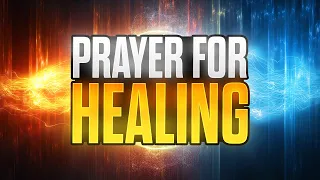 Need Prayer for Healing? Watch this!