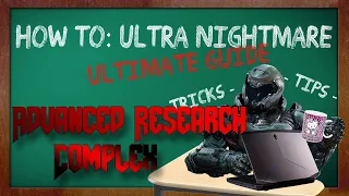 DOOM Ultra Nightmare Tips - Ultimate Guide - Advanced Research Complex