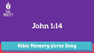 Dwelt Among Us | John 1:14 | Bible Memory Verse Song | 12.2020