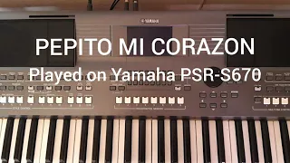 Pepito mi corazon - on Yamaha PSR-S670