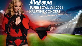 Madonna - Super Bowl LVII 2024 Halftime Show (Concept)