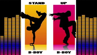 Stand Up B-Boy - DJ PafTron