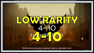 4-10 Low Rarity Guide - Arknights