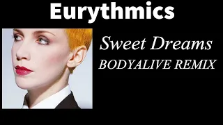 Eurythmics - Sweet Dreams (Are Made Of This) (BodyAlive Multitracks Remix) 💯% 𝐓𝐇𝐄 𝐑𝐄𝐀𝐋 𝐎𝐍𝐄! 👍