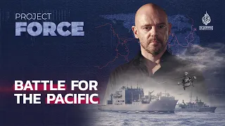 Will Pacific tensions define a new global struggle? | Project Force