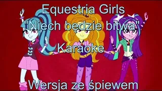 MLP: Equestria Girls - "Niech będzie bitwa" Karaoke (Wersja ze śpiewam)