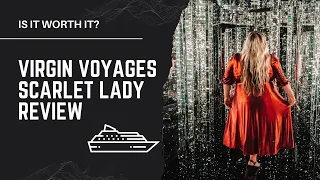 Virgin Voyages Scarlet Lady Review | Vlog | NYC Event with Virgin Voyages | The Wake | Ship Tour