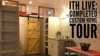 Incredible Tiny Homes Live:  Completed Custom Home Tour