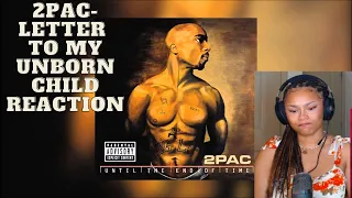 2pac- Letter to my unborn child | First Time Reaction!