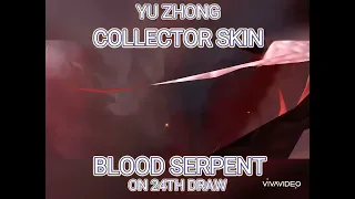 ||Aspirant event|| 24th Draw Reward Collector Skin: Blood Serpent (Yu Zhong) #mlbb #yuzhong