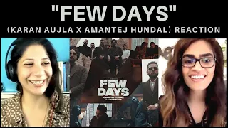 Few Days (Karan Aujla x Amantej Hundal) REACTION! || Yeah Proof | Latest Punjabi Songs 2021