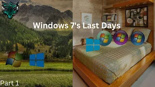 Windows 7's Last Days Part 1 | 4 months and end of support | By Soft Motion