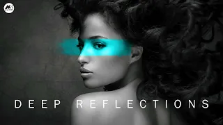 Deep Reflections  - Deep Organic House Mix 2024