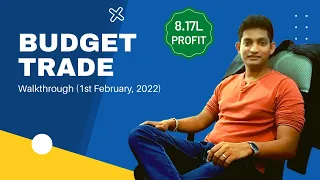 Walkthrough of Budget Trade (Feb 1st, 2022)