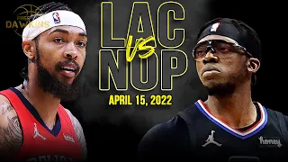 Los Angeles Clippers Battle New Orleans Pelicans For In #8 Playoff Spot 2022 Play-in Game | April 15