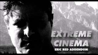 Extreme Cinema Show 113.1 Eric Red Addendum