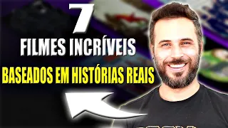 7 FILMES INCRÍVEIS BASEADOS EM HISTÓRIAS REAIS